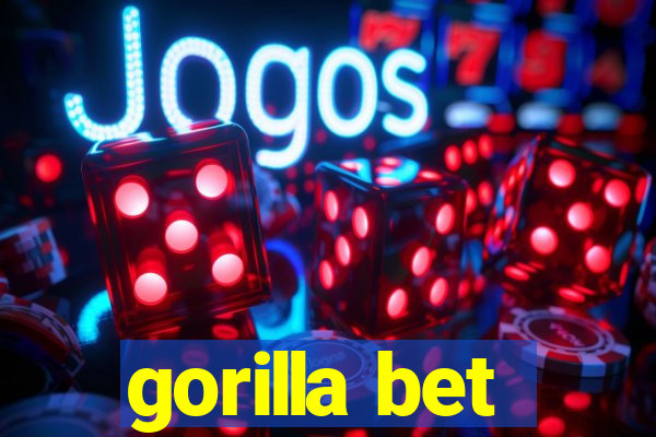 gorilla bet